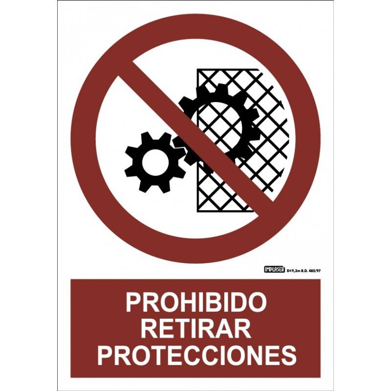 Señal PROHIBIDO RETIRAR PROTECCIONES A4 Y A3