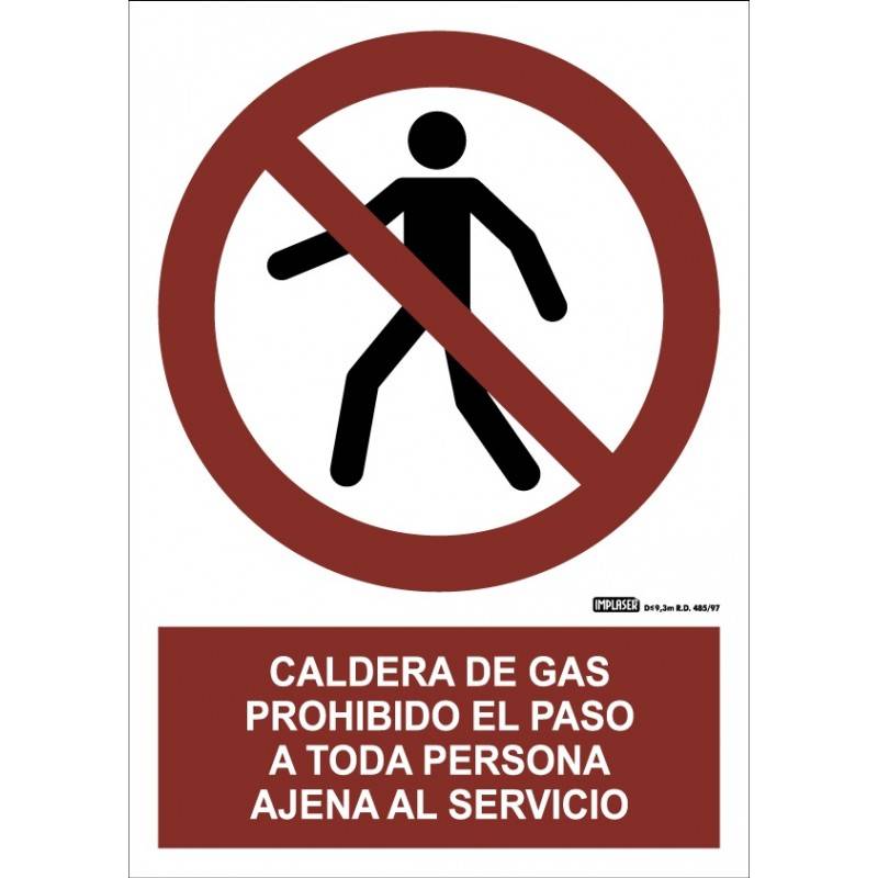 Señal CALDERA DE GAS PROHIBIDO EL PASO A TODA PERSONA AJENA AL SERVICIO A4 Y A3
